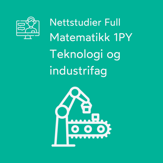 Matematikk 1PY - Teknologi og industrifag - Nettstudier