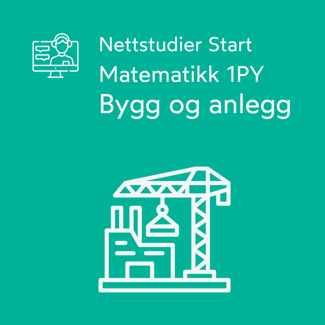 Matematikk 1PY - Bygg og anlegg - Nettstudier