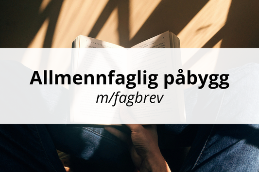Allmennfaglig påbygg m/fagbrev - halvår