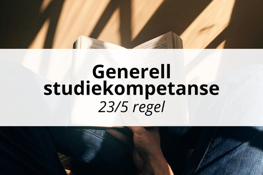 Generell studiekompetanse 23/5 regel